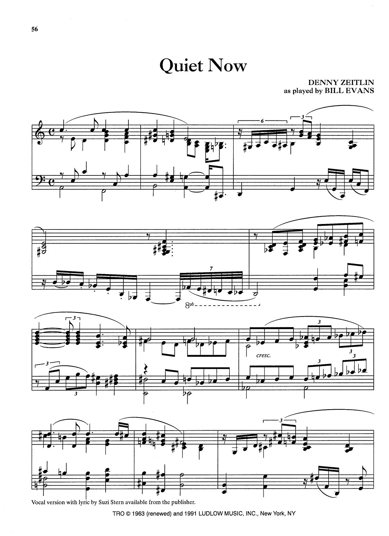 Quiet Now — D Zietlin/Bill Evans) Quiet Now — D Zietlin/Bill Evans)